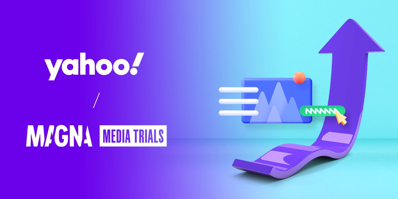 New Study by MAGNA & Yahoo Urges Marketers to Pair Media Placement with Quality Creative in Order to Drive Stronger Ad Effectiveness