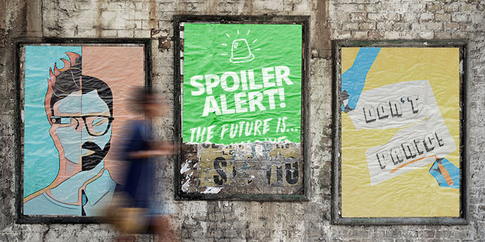 Spoiler alert! The future is …